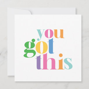 Sie Got diese farbenfrohe Ermutigung Inspiration Karte