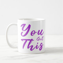 Sie got diese motivierend Inspirational Typografie Kaffeetasse