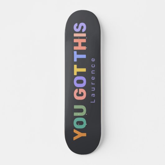 SIE GOT DIESEN Motivierend Zitat-Individuelle Name Skateboard (Vorne)