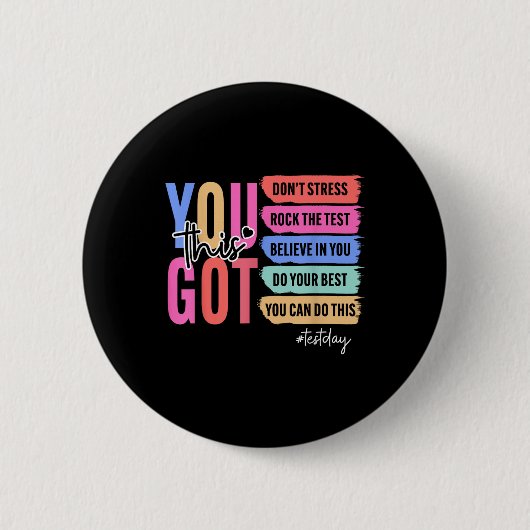Sie Got diesen Stressrock des Testtages Button (Vorderseite)