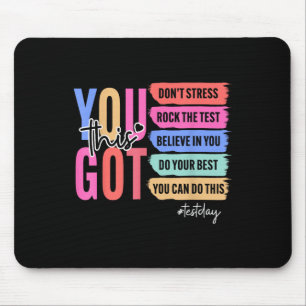 Sie Got diesen Stressrock des Testtages Mousepad