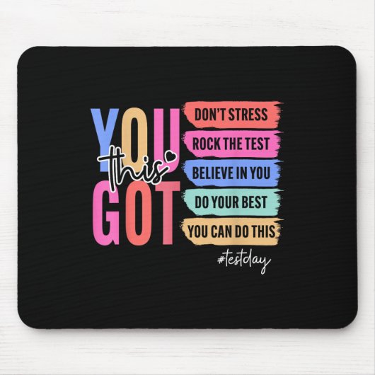 Sie Got diesen Stressrock des Testtages Mousepad (Vorne)