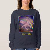 Sie Got dieses fliegende Einhorn Regenbogen Inspir Sweatshirt (Vorderseite)