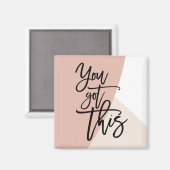 Sie Got dieses Zitat für Ermutigung schwarz Magnet (Vorderseite/Rückseite)