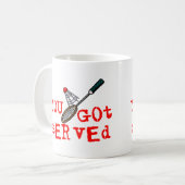 Sie got gedientes Badminton Kaffeetasse (Vorderseite Links)