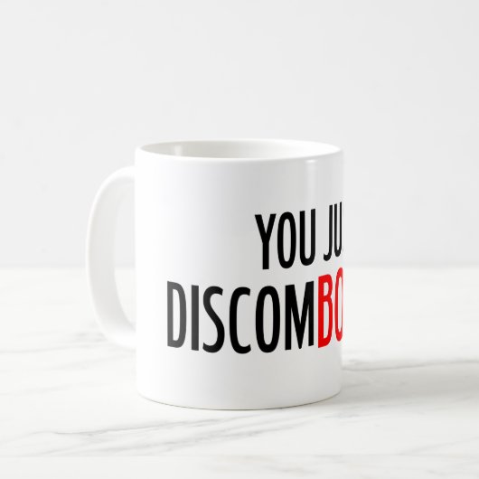 Sie got gerade DiscomBOBulated! Kaffeetasse (Vorderseite Links)