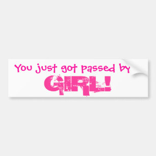 Sie got gerade überschritten durch ein MÄDCHEN! Autoaufkleber