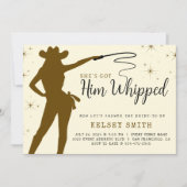 Sie Got ihm ein whipped Cowgirl Whip Brautparty Einladung (Vorderseite)