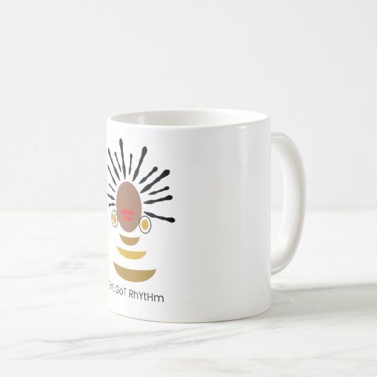 Sie Got Rhythmus Tasse (VorderseiteRechts)
