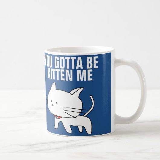 Sie got, um Kätzchen zu sein ich Kaffee-Tassen Kaffeetasse (Rechts)