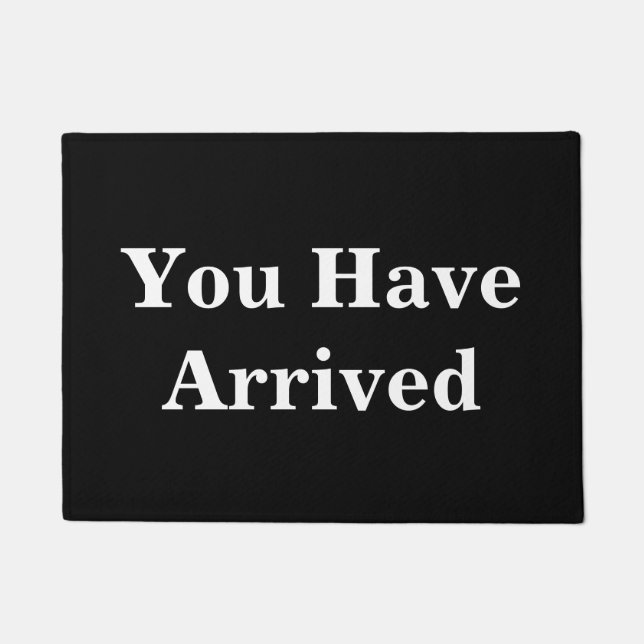 Sie haben angekommenes lustiges fußmatte (Vorderseite)