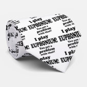 Sie haben damit ein Problem Got, Euphonium Krawatte (Gerollt)