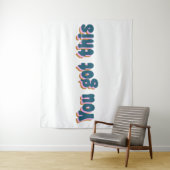 Sie haben das Got | Förderung eines Motivierend An Wandteppich (Beispiel)