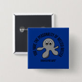 Sie haben die Persönlichkeit der geschmolzenen Button (Vorne & Hinten)