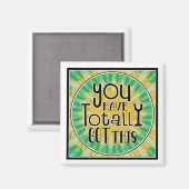 Sie haben diese positive Bekräftigung völlig Got Magnet (Vorderseite/Rückseite)