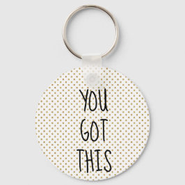 Sie haben diesen Glitzer-Punkt got Schlüsselanhänger