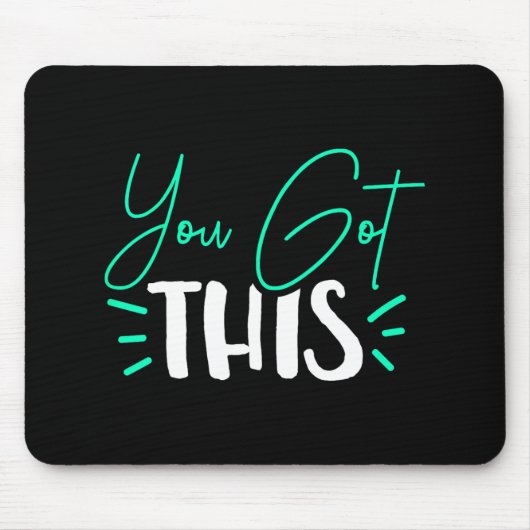 Sie haben diesen Testtag-Lehrer Got Mousepad (Vorne)