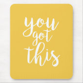 Sie haben dieses gelbe Motivationsangebot Got Mousepad (Vorne)