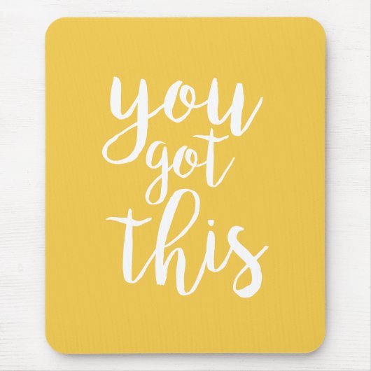 Sie haben dieses gelbe Motivationsangebot Got Mousepad (Vorne)