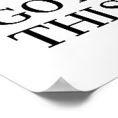 Sie haben dieses inspirierende Zitat-Poster Got Poster (Ecke)