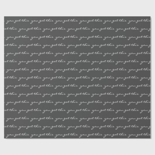 Sie haben dieses inspirierende Zitat Schwarz-weiß Geschenkpapier (Flach)