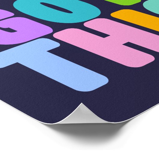 Sie haben dieses Niedliche inspirierende Zitat Got Poster (Ecke)