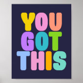 Sie haben dieses Niedliche inspirierende Zitat Got Poster (Vorne)