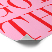 Sie haben dieses rosa Motivierend Zitat Got Poster (Ecke)