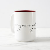 Sie haben dieses zweifarbige tasse (Vorderseite Links)