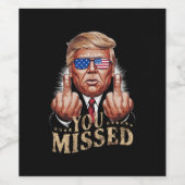 Sie haben Donald Trump als US-Wahl verpasst Weinetikett (Einzelnes Label)