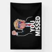 Sie haben Donald Trump vermisst Banner (Vertikal)