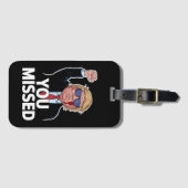 Sie haben Donald Trump vermisst Gepäckanhänger (Vorderseite (Horizontal))