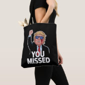Sie haben Donald Trump vermisst Tasche (Von Nahem)