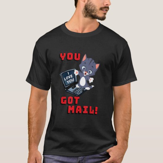 Sie haben E-Mail-Liebe got T-Shirt (Vorderseite)