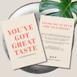 Sie haben ein gutes Geschmacksgeschäft got danke<br><div class="desc">Kleines Unternehmen Sie haben großen Geschmack got Dank quadratischer Visitenkarte. Passen Sie Text,  Farben,  Schriftart auf Ihre Wünsche an.</div>