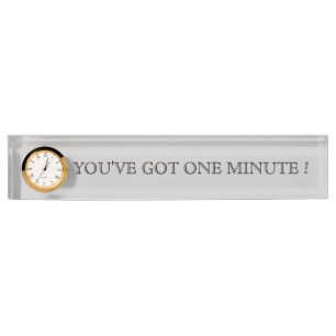 SIE HABEN EINE MINUTE ! NAMENSPLAKETTE