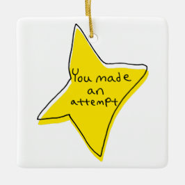Sie haben einen Versuch unternommen - gelber Star Keramikornament
