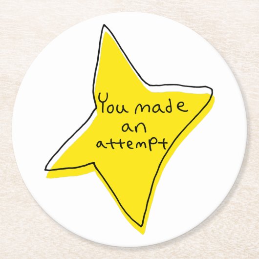 Sie haben einen Versuch unternommen - gelber Star Runder Pappuntersetzer (Vorderseite)
