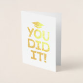 Sie haben es getan Abschluss Glückwünsche fett Typ Folienkarte (Vorderseite)