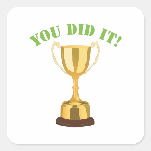 Sie haben es getan quadratischer aufkleber (Vorderseite)