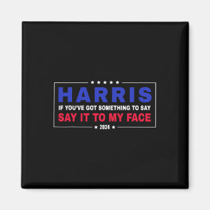 Sie haben etwas Got, um Kamala Walz 2024 Presi zu  Magnet