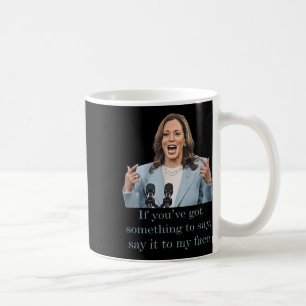 Sie haben etwas zu sagen kaffeetasse