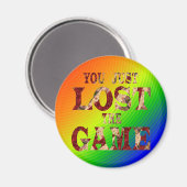 Sie haben gerade das Spiel Internet-Meme verloren Magnet (Vorderseite/Rückseite)