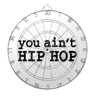 Sie haben kein HIP HOP Dartscheibe