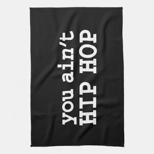 Sie haben kein HIP HOP Handtuch (Vertikal)