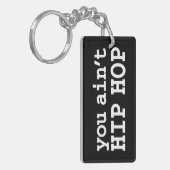 Sie haben kein HIP HOP Schlüsselanhänger (Vorderseite links)