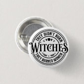 Sie haben keine Hexen gebrannt Button (Vorne & Hinten)