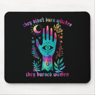 Sie haben keine Hexen gebrannt, die feministische Mousepad