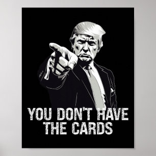 Sie haben keine Karten Donald Trump USA gegen Ukra Poster