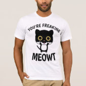 SIE HABEN MEOWT, Funny CAT-T - Shirt FREIGESTELLT (Vorderseite)